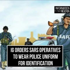 SARS operatives must wear Police uniform for identification –IG