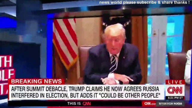BREAKING NEWS AFTER SUMMIT DEBACLE TRUMP CLAIMS HE NOW AGREES RUSSIA INTERFERED IN ELECTION