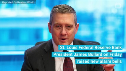 Fed's Bullard Warns Of Recession Risk