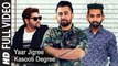 Yaar Jigree Kasooti Degree (Full Video) Sharry Mann | New Punjabi Song 2018 HD