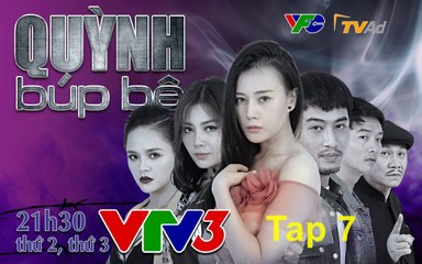 Hậu Trường Phim Quỳnh Búp Bê Tập 7 Phiên Bản Người Hãy Quên Em Đi