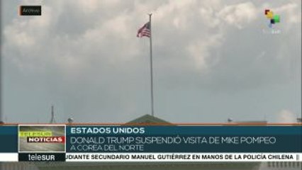 EE.UU.: Trump suspende visita de Pompeo a Corea del Norte