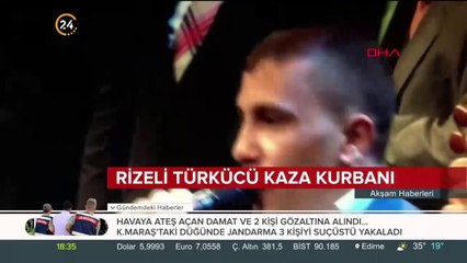 Rizeli türkücü kaza kurbanı oldu