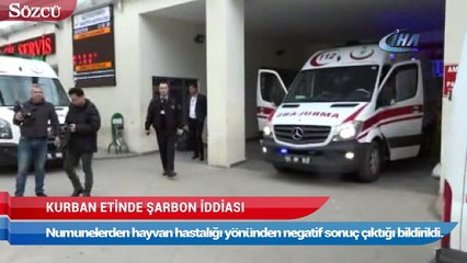Kurban etinde şarbon iddiası! Hemen hastaneye kaldırıldılar