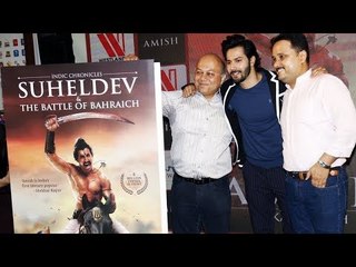 वरुण धवन ने किया बुक का लॉन्च |  Suheldev और The Battle Of Bahraich Book