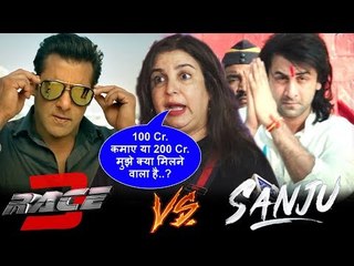 सलमान के रेस 3 VS Sanju पर FARAH KHAN की प्रतिक्रिया