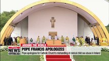 Pope apologizes for Catholic Church's mishandling of clerical child sex abuse in Ireland