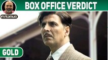 Gold | Box Office Verdict | Akshay Kumar | Mouni | Kunal
