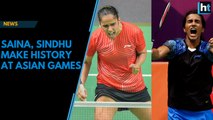 Saina, Sindhu make history at Asian Games, win India bronze, silver medals