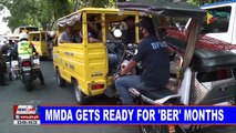 MMDA gets ready for 'ber' months
