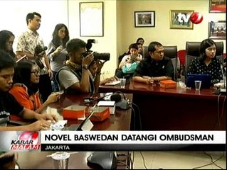 Sambangi Ombudsman, Novel Baswedan Laporkan Penyidik Bareskrim