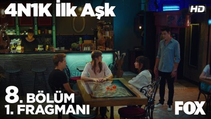 4N1K İlk Aşk 8. Bölüm 1. Fragmanı
