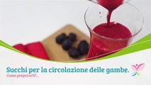 Preparare succhi per la circolazione delle gambe