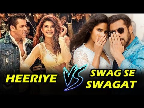 Salman Khan का कोन सा गाना है सबसे जायदा सुपरहिट Heeriye Vs Swag Se Swagat ?
