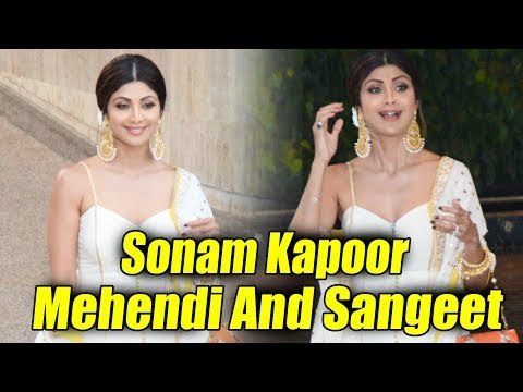 शिल्पा शेट्टी पोहची सोनम कपूर - आनंद आहूजा के संगीत पर