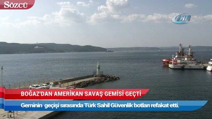 Boğaz’dan 103 metrelik Amerikan savaş gemisi geçti