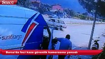 Bursa'da feci kaza güvenlik kamerasına yansıdı