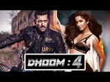 Salman Khan और Katrina Kaif करेंगे DHOOM 4 में साथ काम ?