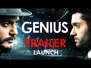 Genius का हुआ Official ट्रेलर लॉन्च | Utkarsh Sharma, Ishita, Nawazuddin | Anil Sharma