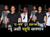 Salman Khan पहुंचे New Jersey अपने Dabangg Reloaded Tour 2018 के लिए