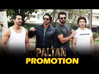 Arjun Rampal, Sonu Sood, Gurmeet, Harshvardhan ने किया Paltan फिल्म का प्रमोशन