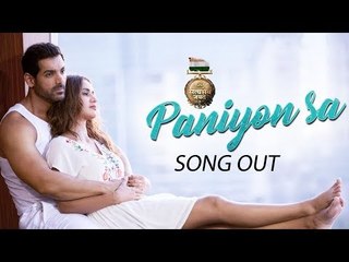 Satyameva Jayate का गाना PANIYON SA हुआ रिलीज़ |John Abraham | Aisha Sharma | Tulsi Kumar