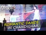 Janhvi Kapoor और Ishaan Khatter ने किया रोमांटिक डांस | Dhadak | Chandigarh