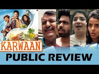 KARWAAN मूवी का Public रिव्यु | Irrfan Khan, Dulquer Salmaan, Mithila Palkar