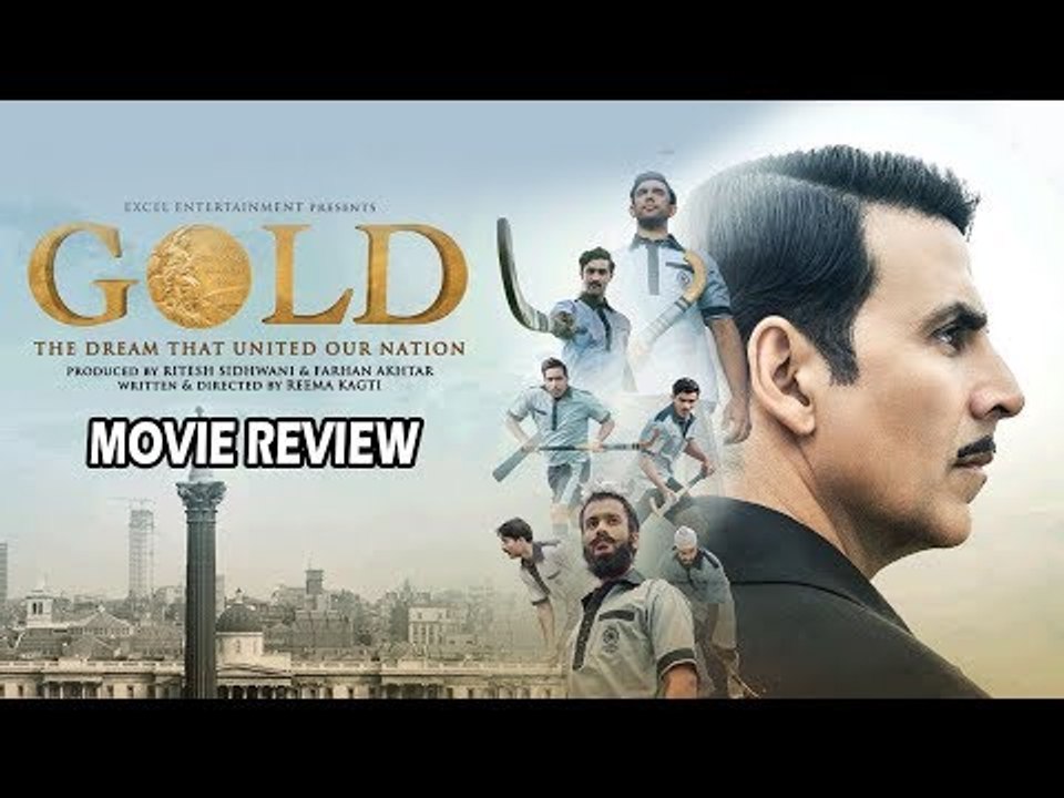 Gold का मूवी रिव्यु  | Akshay Kumar, Mouni Roy