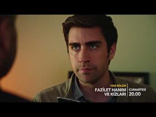 Fazilet Hanım ve Kızları 45. Bölüm Fragmanı!