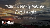 Truefaith - Muntik Nang Maabot Ang Langit - (Official Lyric Video)