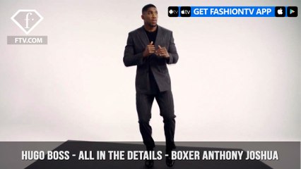 "All in the details" Boxer Anthony Joshua Wears New BOSS Stretch Tailoring | FashionTV | FTV
