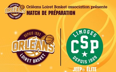 LIVE : ORLÉANS VS LIMOGES (PRÉPARATION)