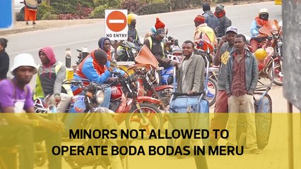 Minors not allowed to operate boda bodas in Meru