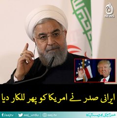 The Iran President challenged the US again