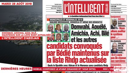 Le Titrologue du 28 Août 2018 : Donwahi, Amichia, Achi, Bilé... maintenus sur la liste RHDP actualisée
