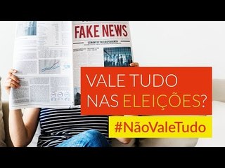 Campanha #NãoValeTudo nas ELEIÇÕES!