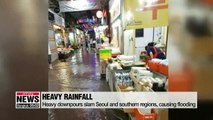 Heavy downpours slam Seoul and southern regions, causing flooding