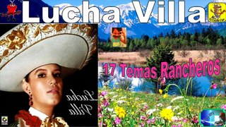 Lucha Villa 17 Exitos Rancheros Lo Mejor Antaño mix