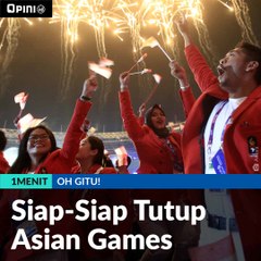 #1MENIT | Siap-Siap Tutup Asian Games