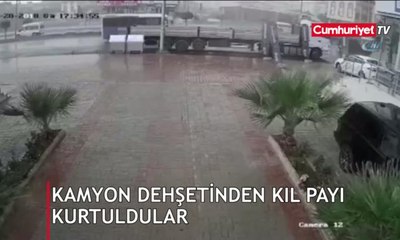 Kamyon dehşetinden kıl payı kurtuldular