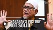 Hadi credits non-Muslims and 'clueless young voters' for Harapan's victory