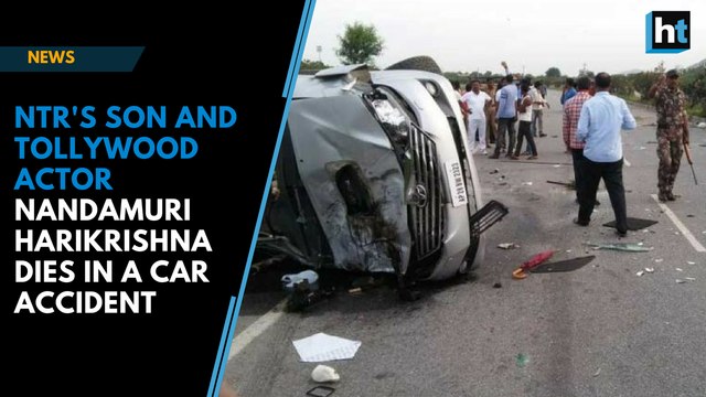 NTR's son and Tollywood actor Nandamuri Harikrishna dies in a car accident