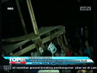 Warga Bentrok dengan Penjaga Perkebunan Sawit