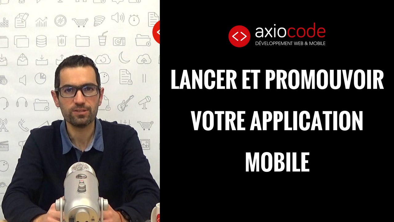 Clé 6 - Lancer votre application - AxioCode