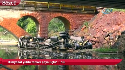 Kimyasal yüklü tanker çaya uçtu: 1 ölü