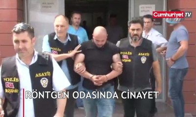 Röntgen odasında cinayet