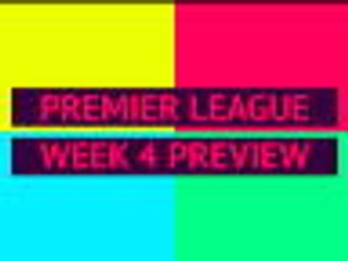Opta Premier League preview - week 4