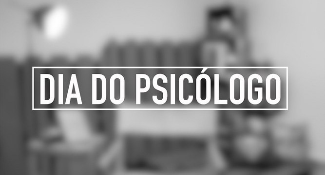 Psicologia no Ar fala sobre o Dia do Psicólogo