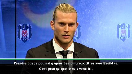 Besiktas - Karius : "M'améliorer et gagner beaucoup de titres ici"